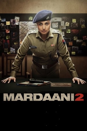 Mardaani 2 (2019) Hindi Movie [830MB] - Movierulz